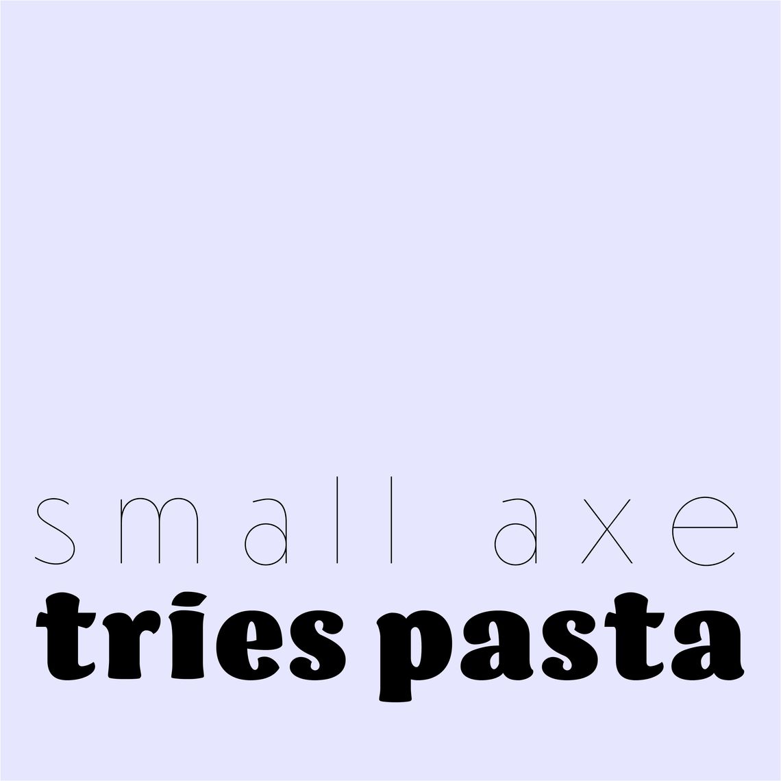 Small Axe Tries Pasta by Night