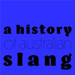 A History of Australian Slang