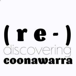 (Re)Discovering Coonawarra